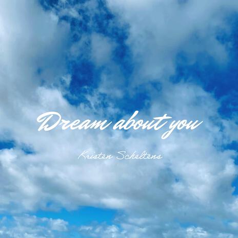 Dream about you