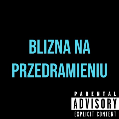 BLIZNA NA PRZEDRAMIENIU