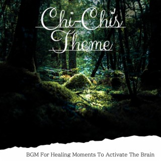 Bgm for Healing Moments to Activate the Brain