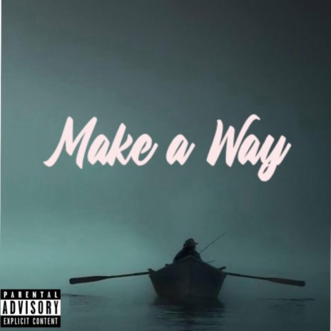 Make a way | Boomplay Music