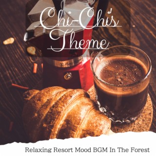 Relaxing Resort Mood Bgm in the Forest