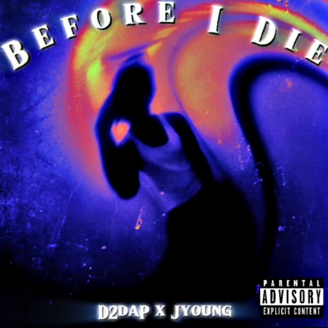 Before I Die ft. JYoung | Boomplay Music