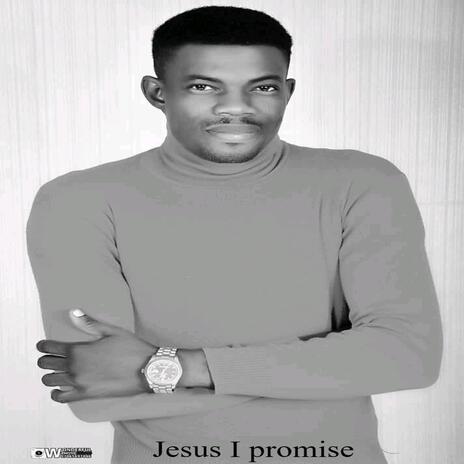 Jesus I promise | Boomplay Music