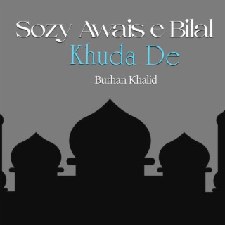 Sozy Awais E Bilal Khuda De