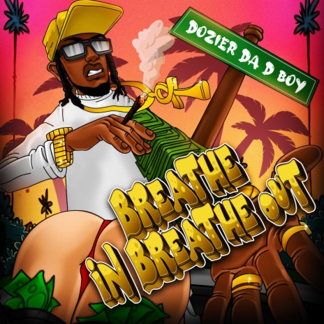 Dozier Da D Boy (Breathe in breathe out)