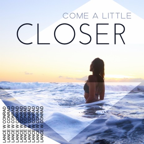 Come A Little Closer (Instrumental)
