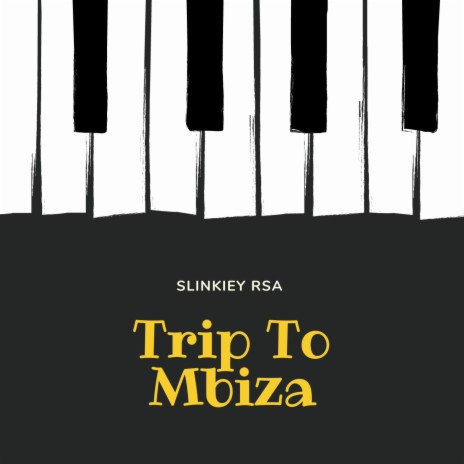 Trip To Mbiza | Boomplay Music