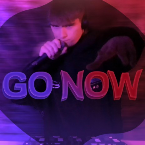 Go Now | Boomplay Music