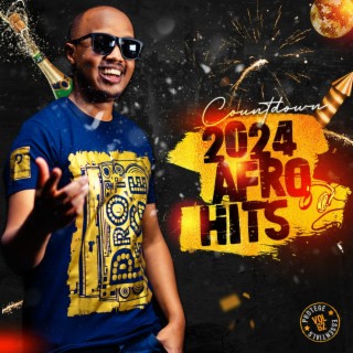 Vol 64  Protege Essentials Afrobeats Hits Countdown NYE 2024