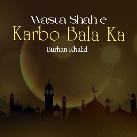 Wasta Shah E Karbo Bala Ka | Boomplay Music