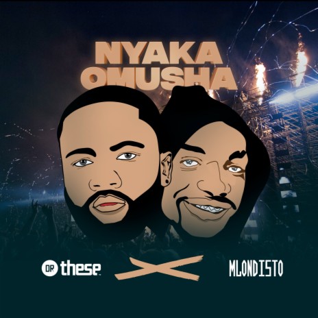 Nyaka Omusha ft. Mlondisto | Boomplay Music