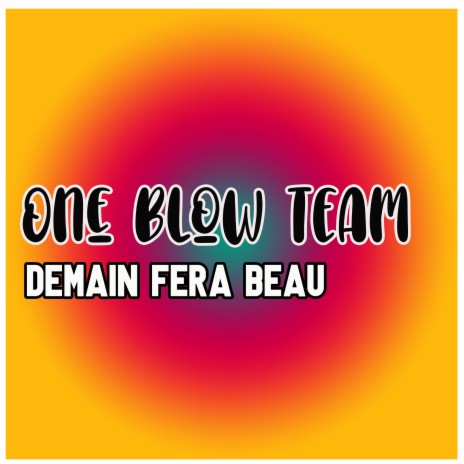 Demain Fera Beau | Boomplay Music