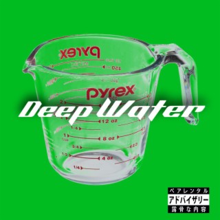 Deep Water