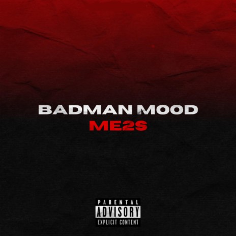 BADMAN MOOD | Boomplay Music