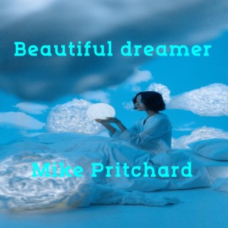 Beautiful dreamer