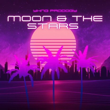 Moon & The Stars | Boomplay Music