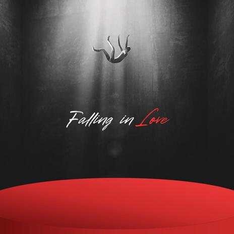 Falling In Love | Boomplay Music