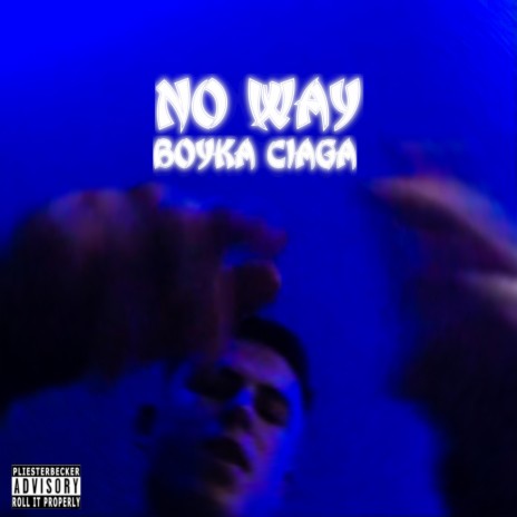 No Way ft. Ciaga | Boomplay Music