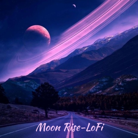 Moon Rise-LoFi | Boomplay Music