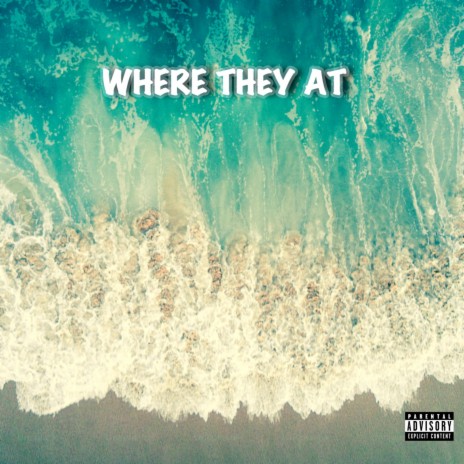 Where The At | Boomplay Music