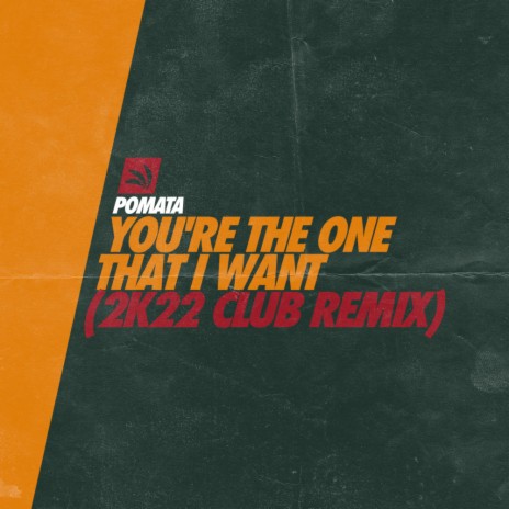 You're The One That I Want (2k22 Extended Club Remix)