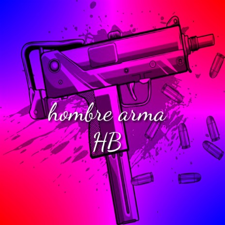 HOMBRE ARMA | Boomplay Music