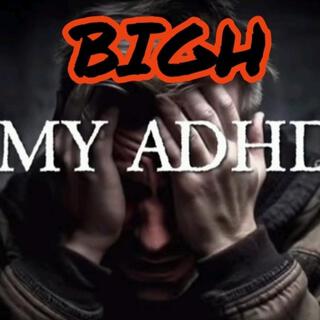 MY ADHD