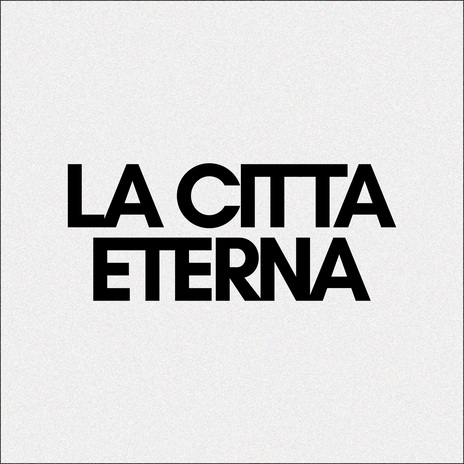 La Città Eterna | Boomplay Music