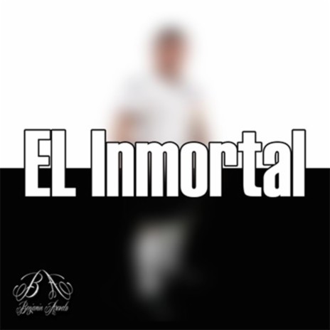 el inmortal | Boomplay Music