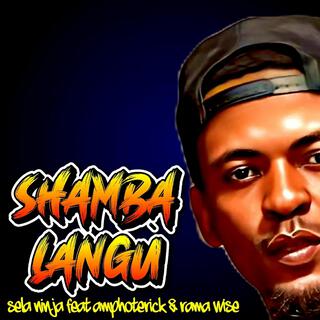 Shamba Langu (feat. Amphoterick & Rama Wise)