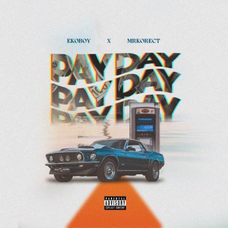 Pay day ft. Mrkorect | Boomplay Music