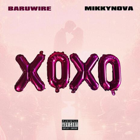 XOXO ft. Mikkynova | Boomplay Music