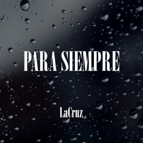 Para siempre | Boomplay Music