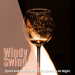 Quiet and Stylish Music to Listen to at Night