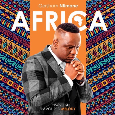 Africa ft. Flavoured Melody | Boomplay Music