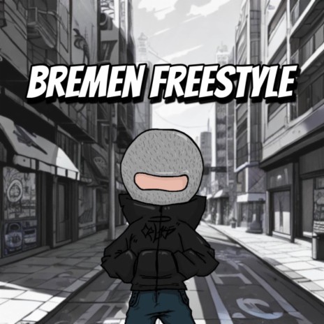 Bremen Freestyle | Boomplay Music