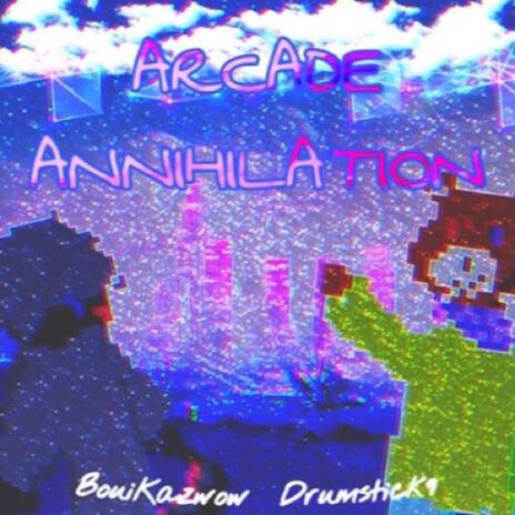 Arcade Annihilation | Boomplay Music