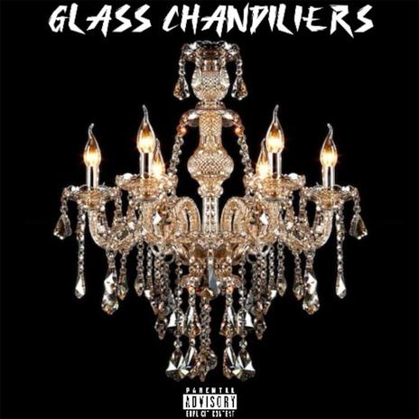 Glass Chandiliers | Boomplay Music