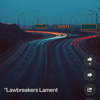 Law Breakers Lament