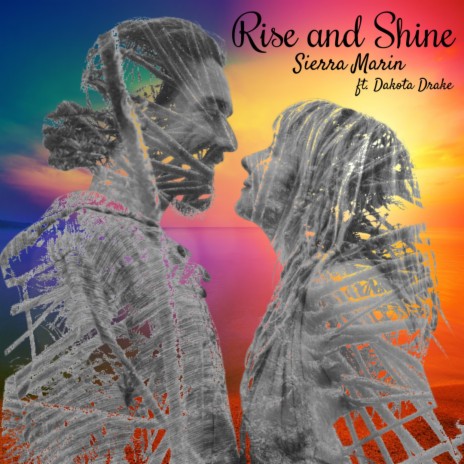 Rise and Shine ft. Dakota Drake | Boomplay Music