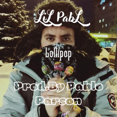 Lollipop ft. Pablo Parson | Boomplay Music