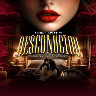 Desconocido ft. Chrism BBY lyrics | Boomplay Music