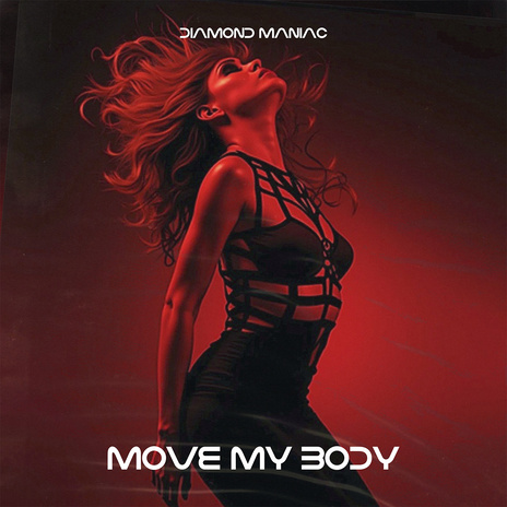 Move My Body | Boomplay Music