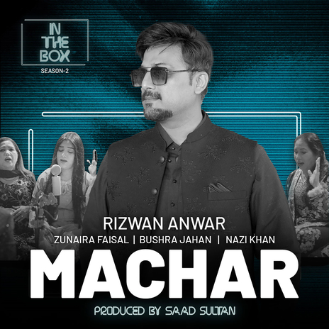 Machar ft. Saad Sultan, Nazi Khan, Bushra Jahan & Zunaira Faisal | Boomplay Music