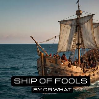 Ship of Fools