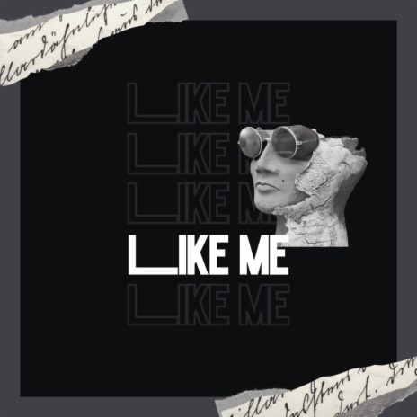 LIKE ME | Boomplay Music
