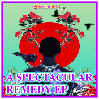 A Spectacular Remedy Ep