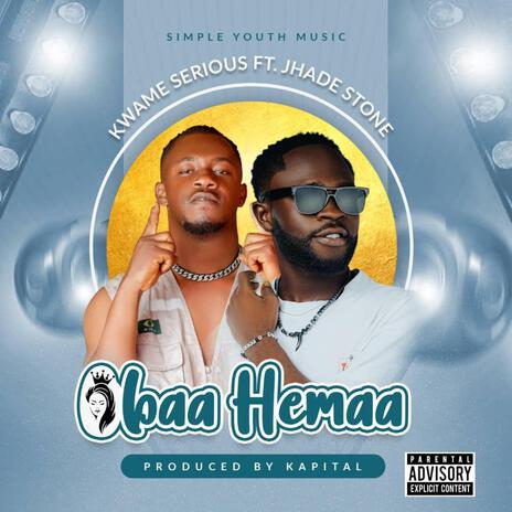 Obaa hemaa ft. Jhade stone | Boomplay Music