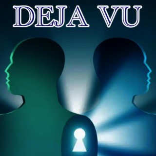 deju Vu