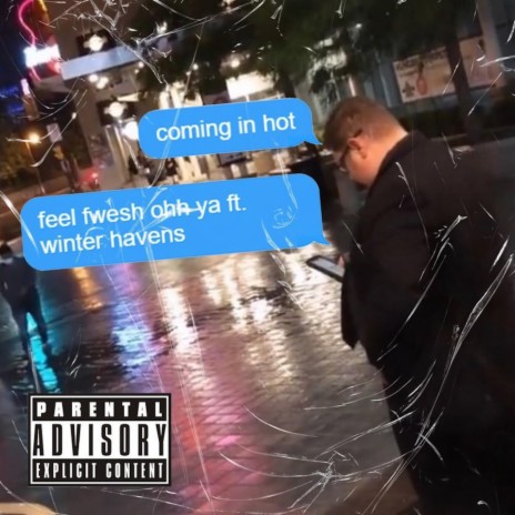 coming in hot feel fwesh ohh ya ft. winter havens | Boomplay Music